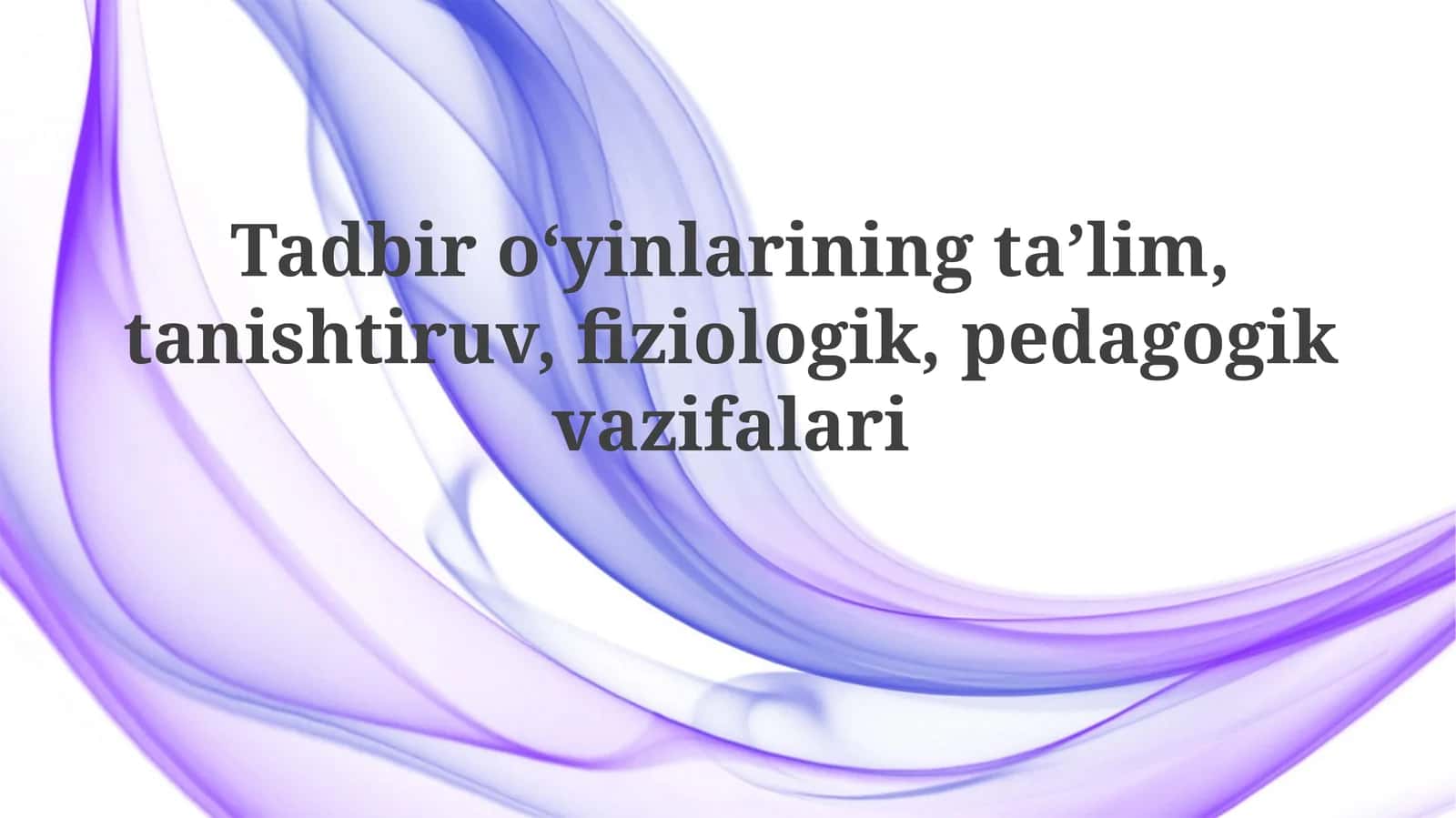 Ochiq havoda oʻyinlarning taʼlimi, tanishtiruv, fiziologik, pedagogik vazifalari 1