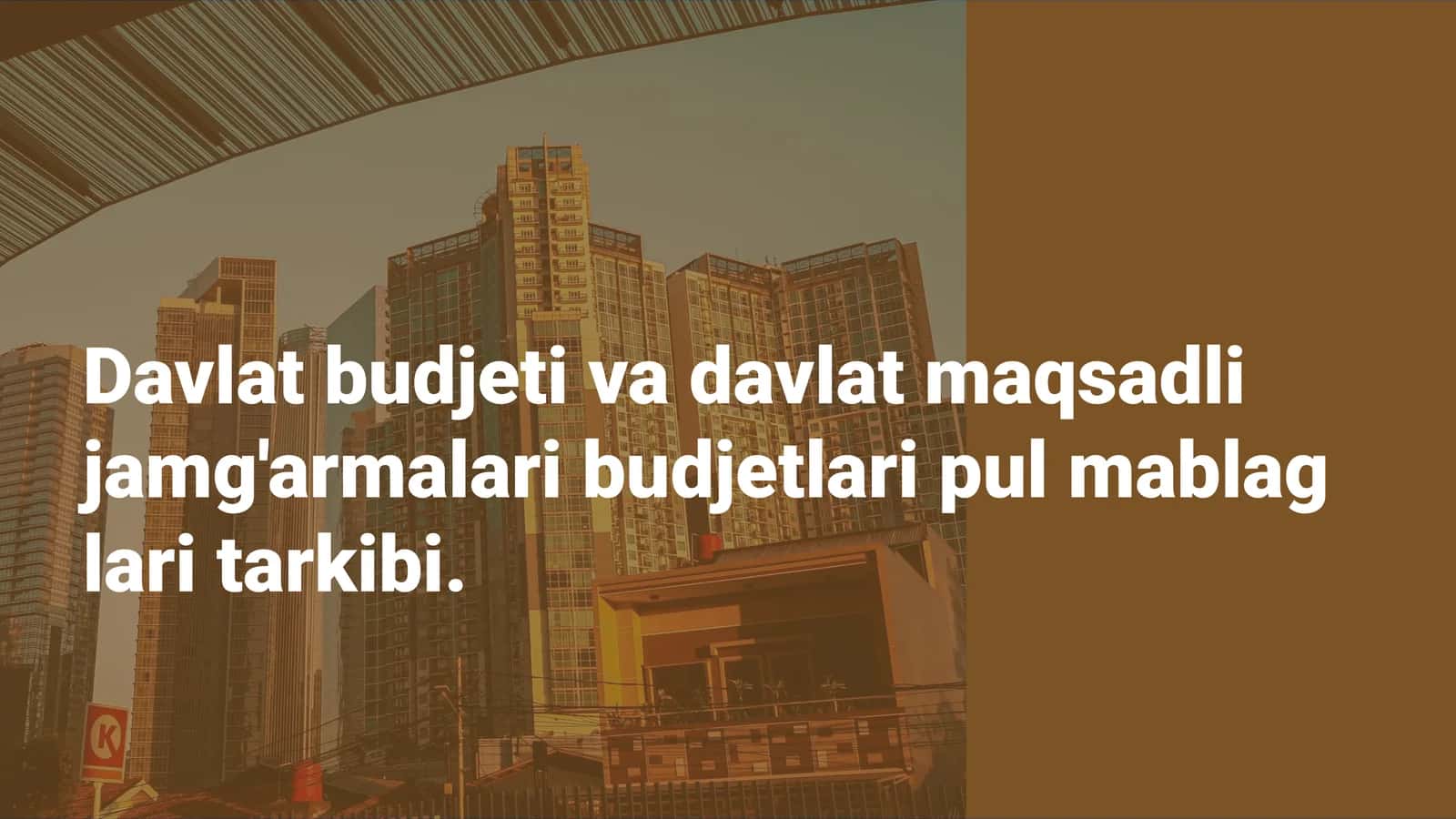 Davlat budjeti va davlat maqsadli jamg'armalari budjetlari pul mablag lari tarkibi 1