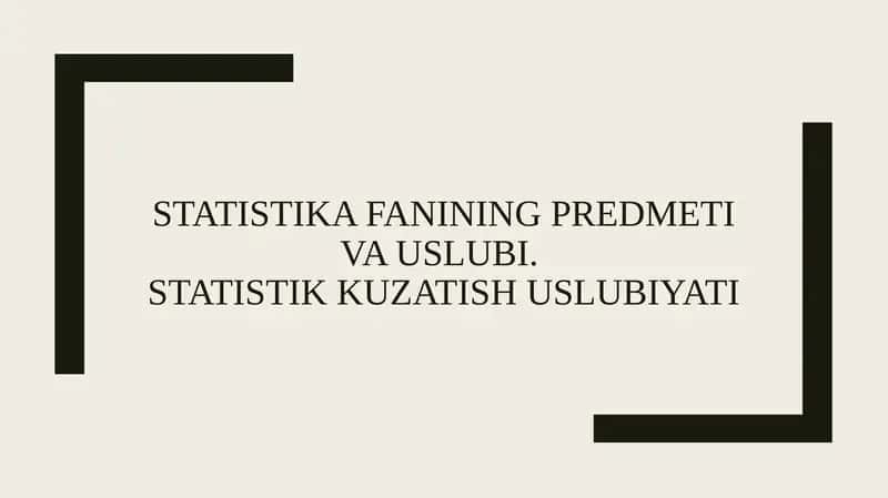 Statistika fanining predmeti va uslubi 1