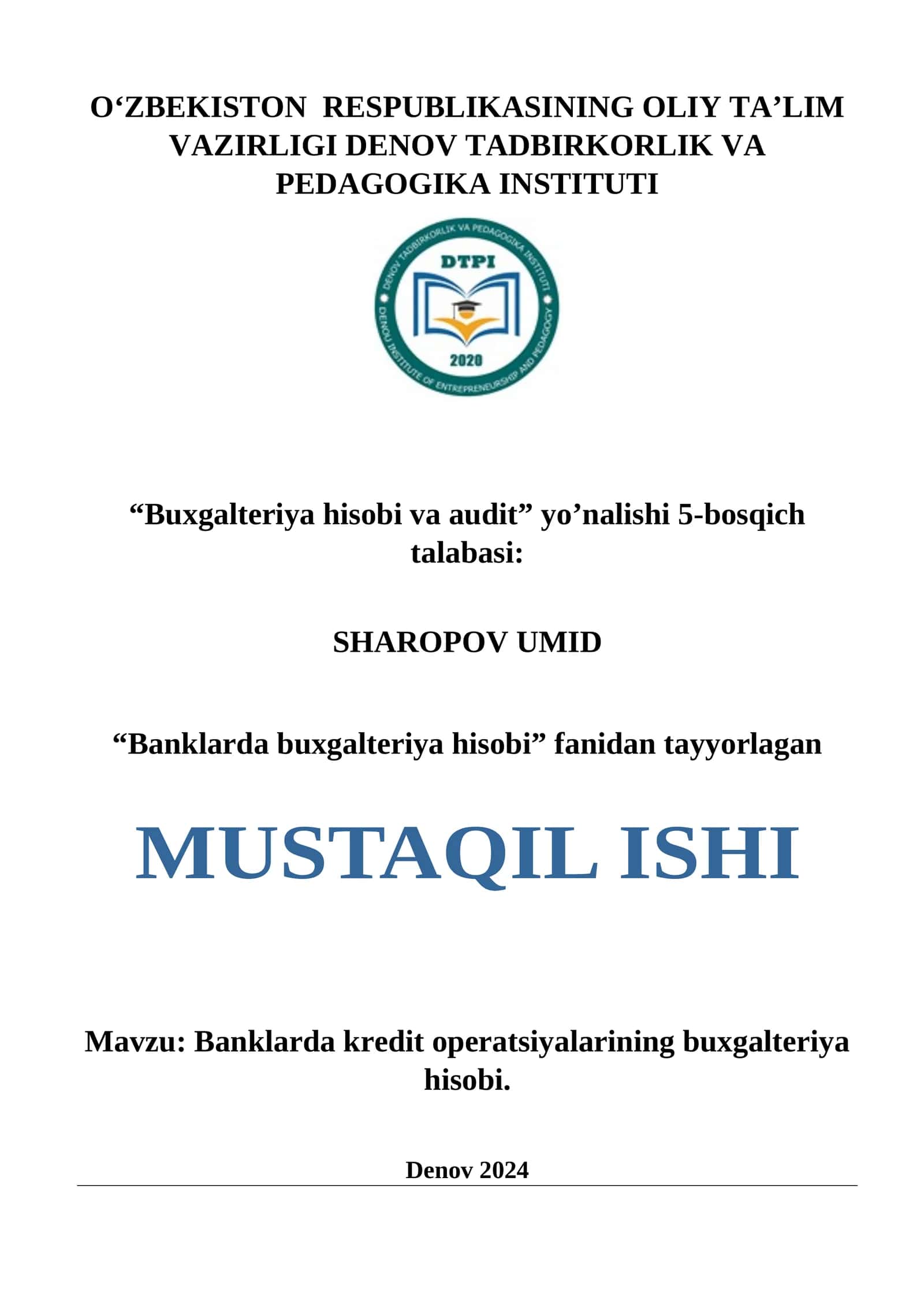Mavzu: Banklarda kredit operatsiyalarining buxgalteriya hisobi 1