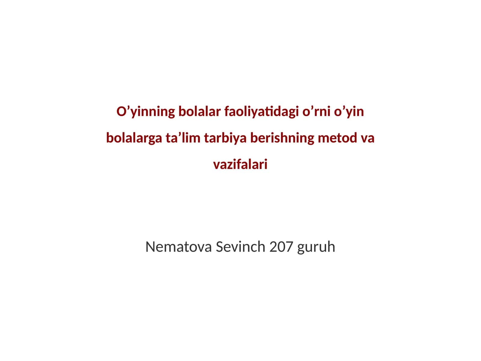 Oʼyinning bolalar faoliyatidagi oʼrni oʼyin bolalarga taʼlim tarbiya berishning metod va vazifalari 1
