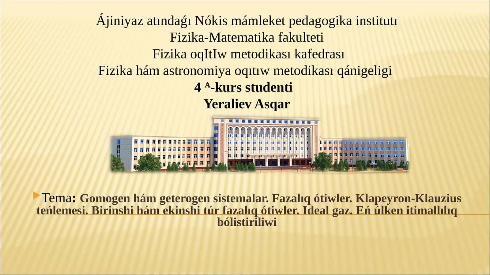Ájiniyaz atındaǵı Nókis mámleket pedagogika institutı 1