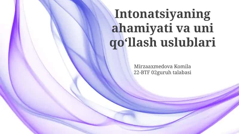 Intonatsiyaning ahamiyati va uni qoʻllash uslublari 1