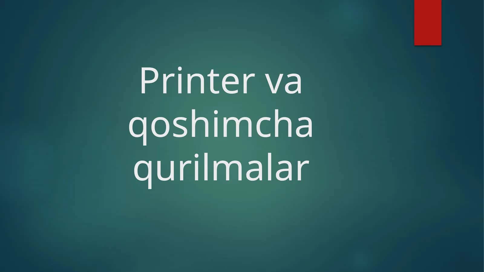 Printer va qoshimcha qurilmalar 1