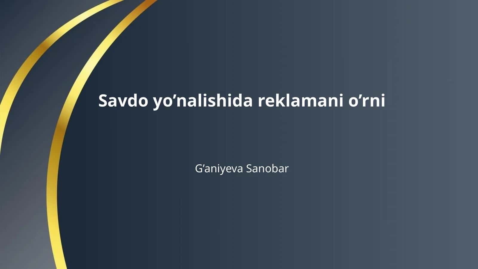 Savdo yo’nalishida reklamani o’rni 1