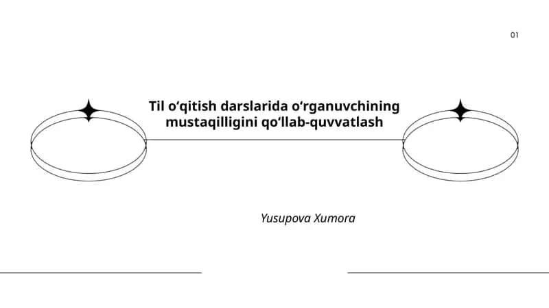 Til oʻqitish darslarida oʻrganuvchining mustaqilligini qoʻllab-quvvatlash 1