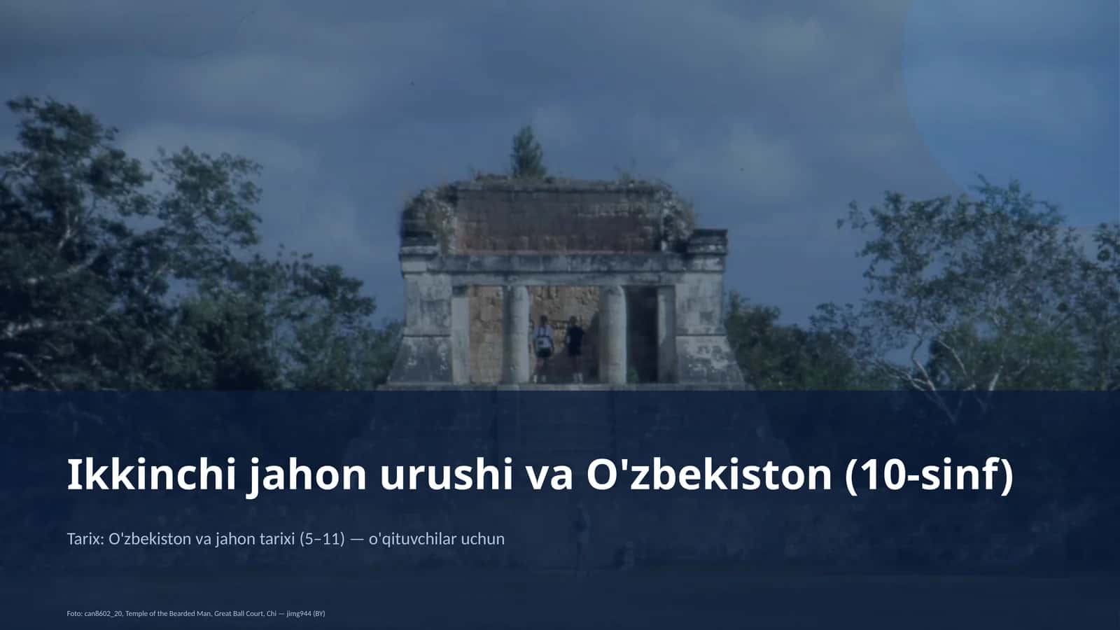 Ikkinchi jahon urushi va O'zbekiston (10-sinf) 1