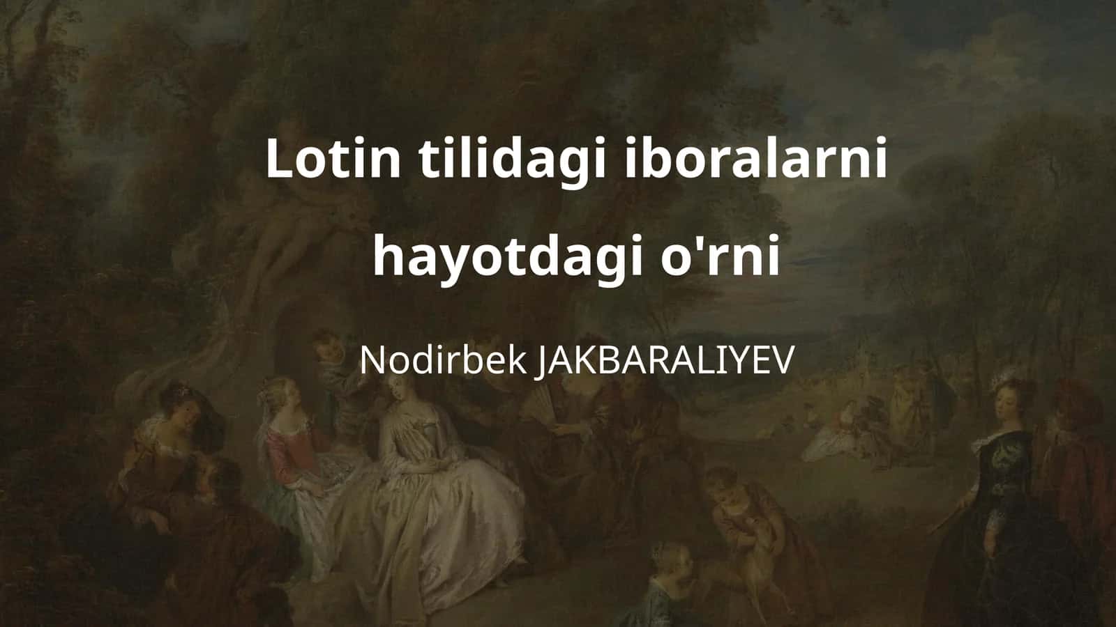 Lotin tilidagi iboralarni hayotdagi o'rni 1