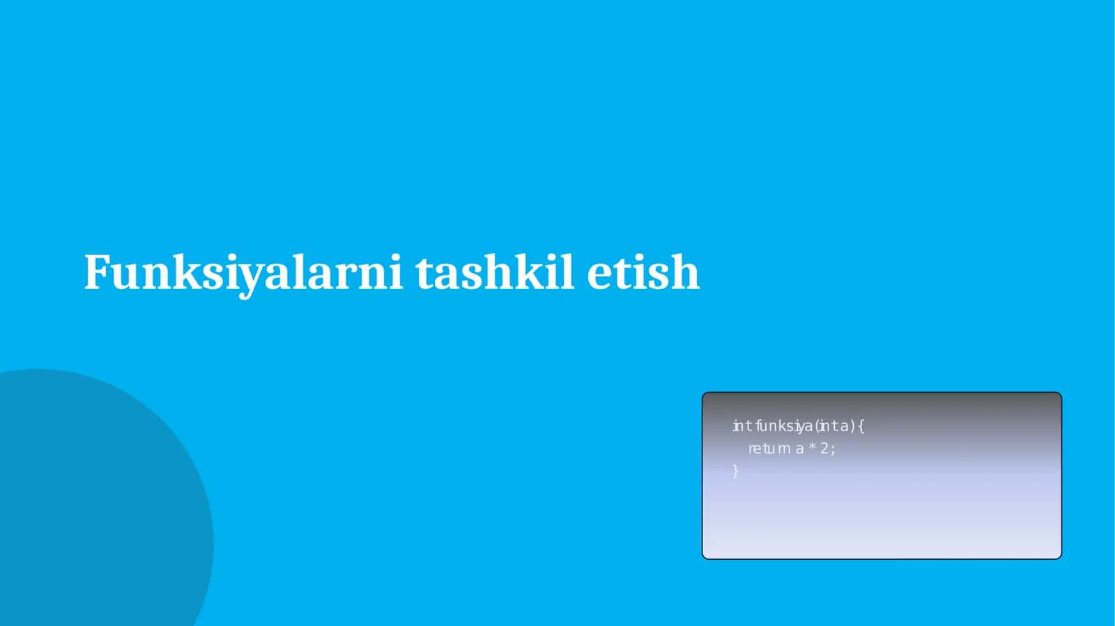 Funksiyalarni tashkil etish 1