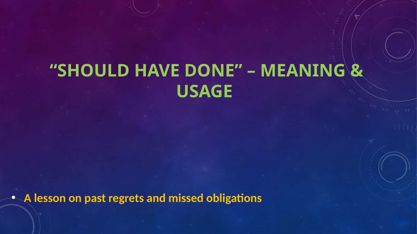 “Should Have Done” – Meaning & Usage 1