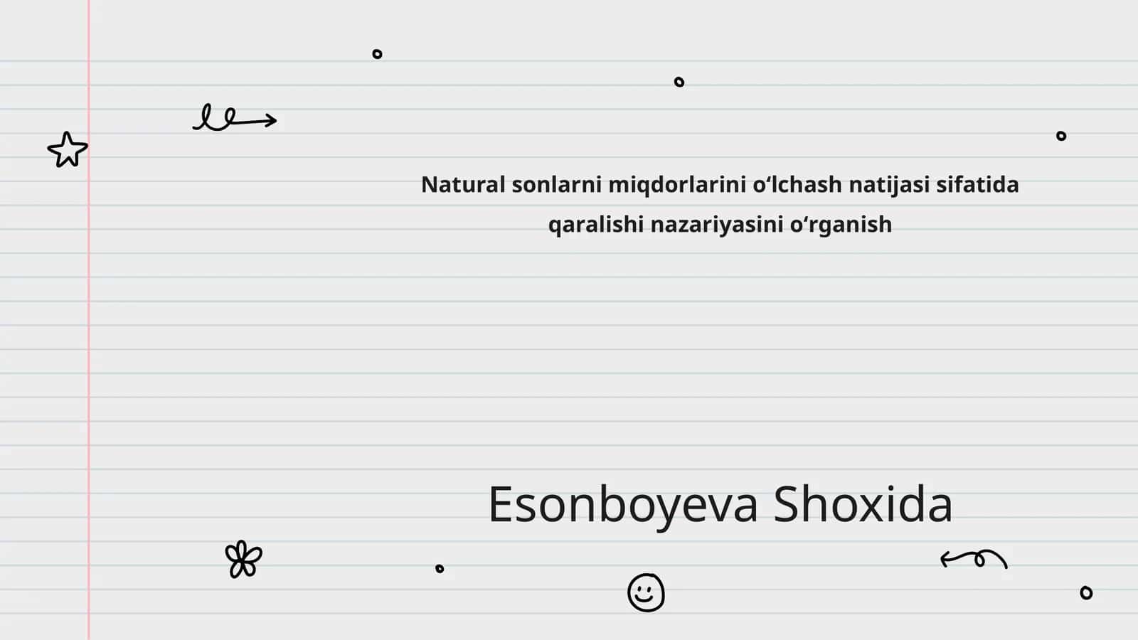 Natural sonlarni miqdorlarini oʻlchash natijasi sifatida qaralishi nazariyasini oʻrganish 1