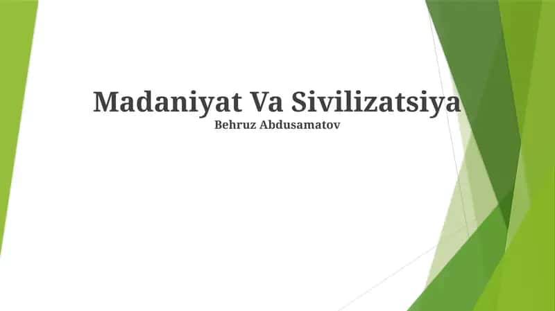 Madaniyat Va Sivilizatsiya 1