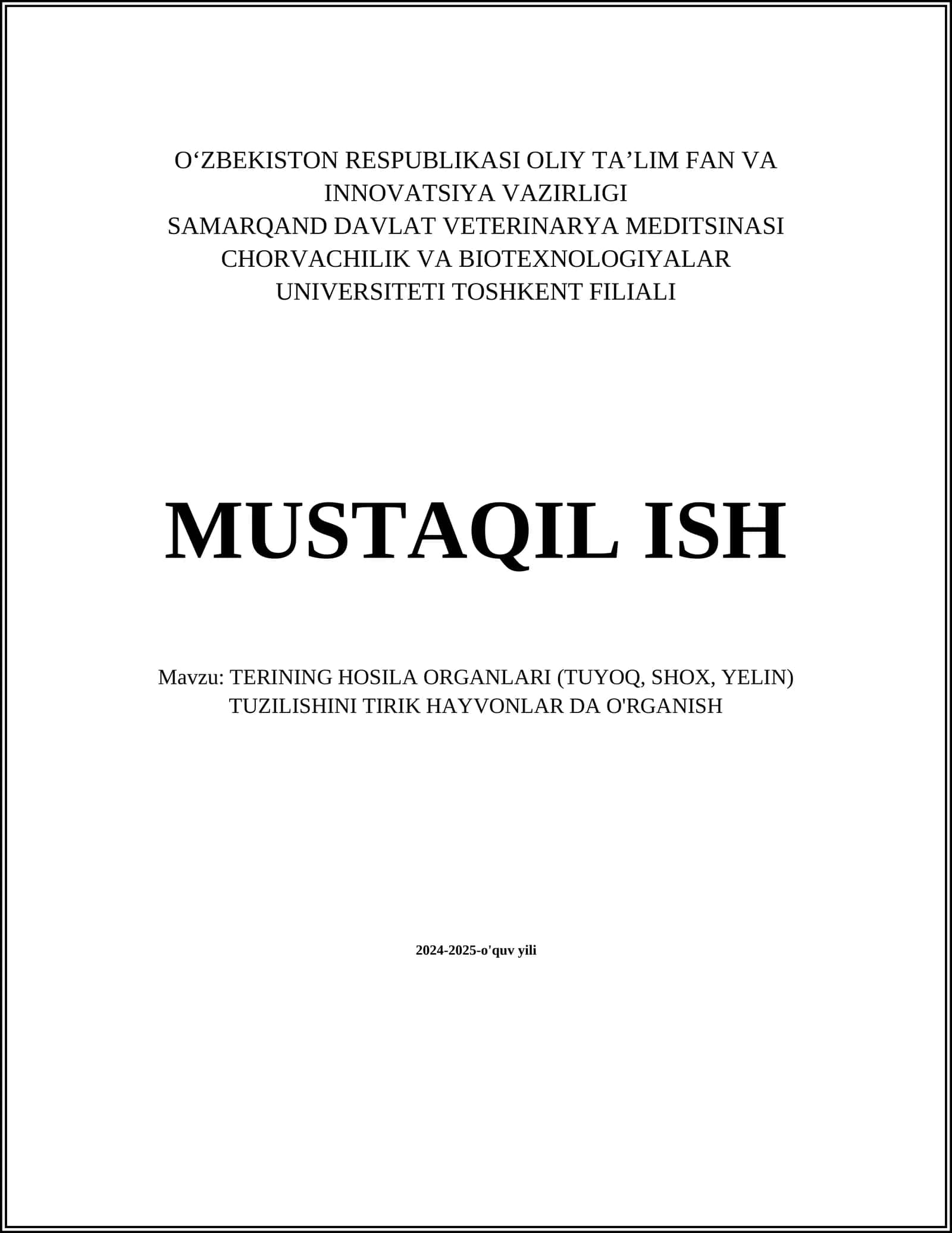 TERINING HOSILA ORGANLARI (TUYOQ, SHOX, YELIN) TUZILISHINI TIRIK HAYVONLAR DA O'RGANISH 1