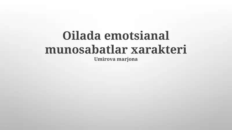 Oilada emotsianal munosabatlar xarakteri 1