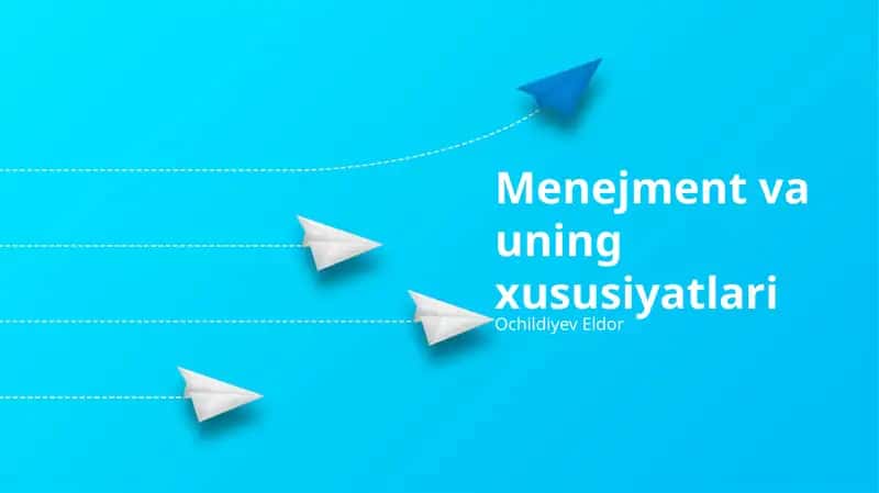 Menejment va uning xususiyatlari 1