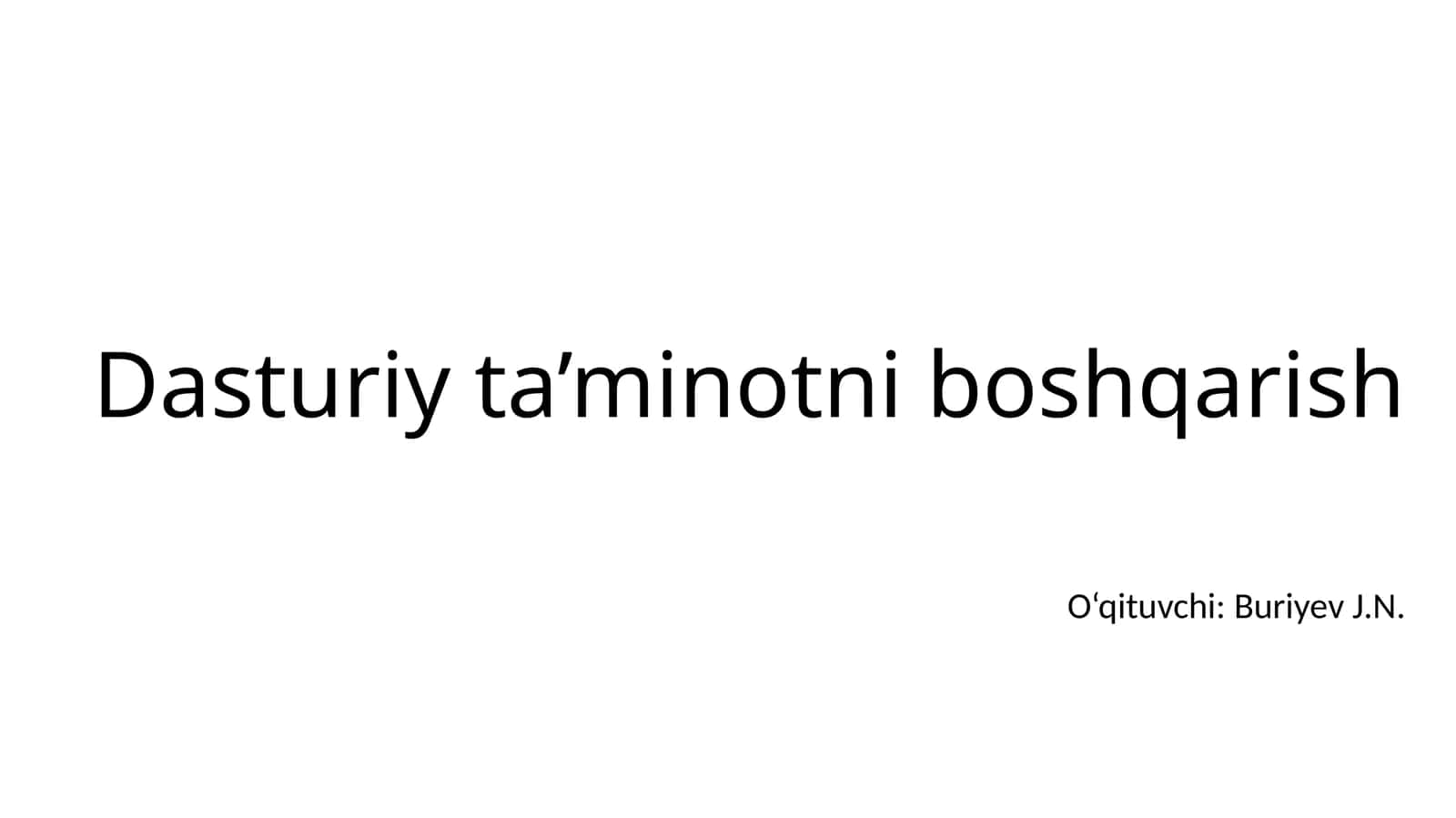 Dasturiy ta’minotni boshqarish 1