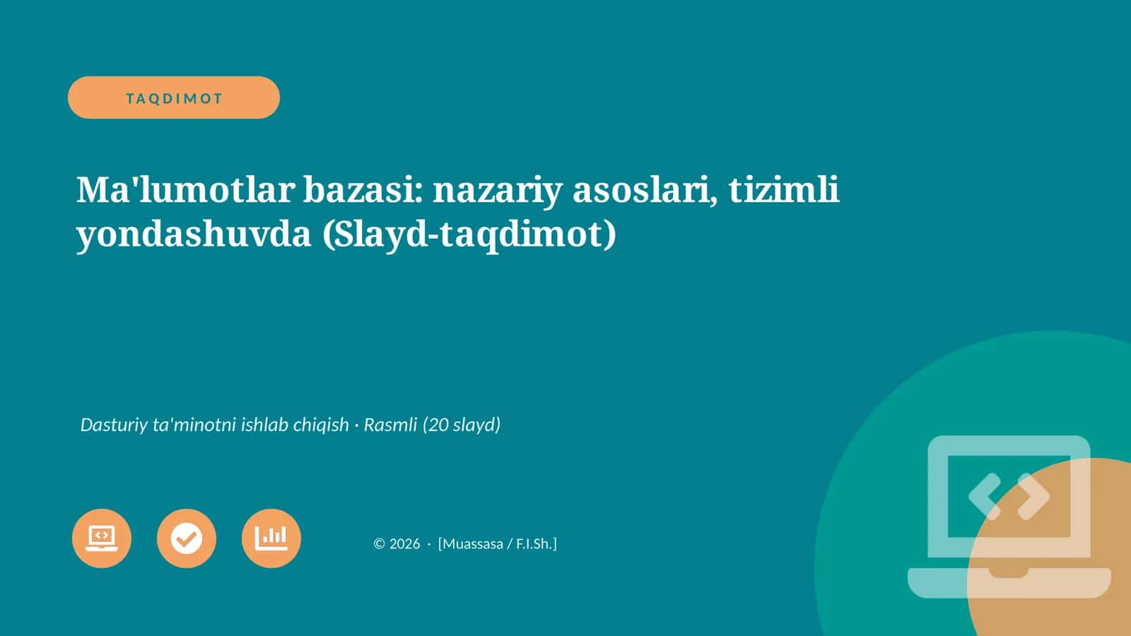 Ma'lumotlar bazasi: nazariy asoslari, tizimli yondashuvda (Slayd-taqdimot) 1