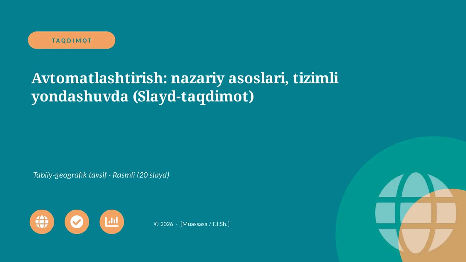 Avtomatlashtirish: nazariy asoslari, tizimli yondashuvda (Slayd-taqdimot) 1