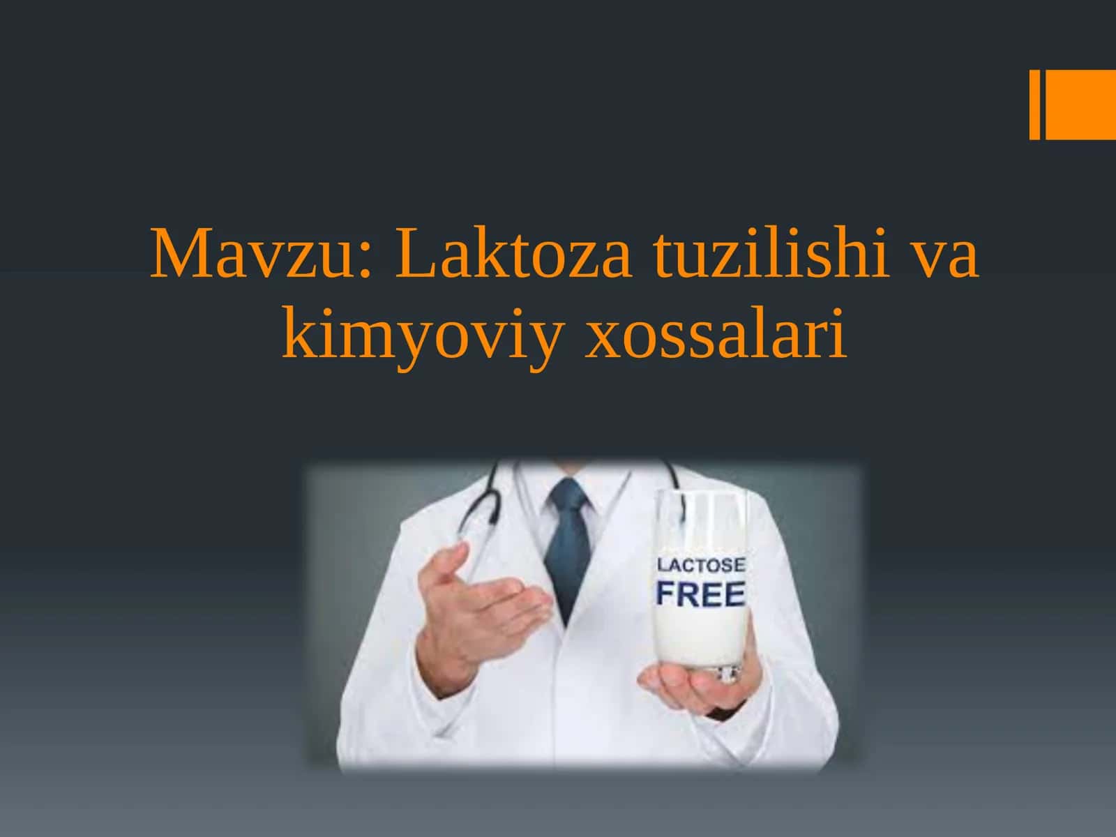 Laktoza tuzilishi va kimyoviy xossalari 1