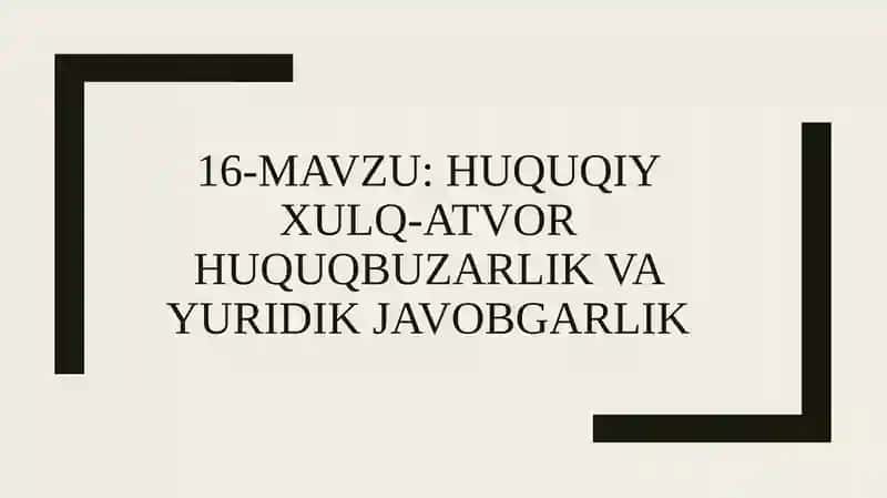 HUQUQIYXULQ-ATVOR HUQUQBUZARLIKVA YURIDIK JAVOBGARLIK