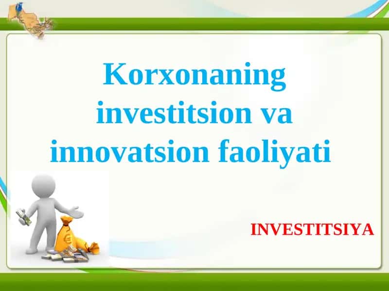 Korxonaning investitsion vainnovatsion faoliyati 1