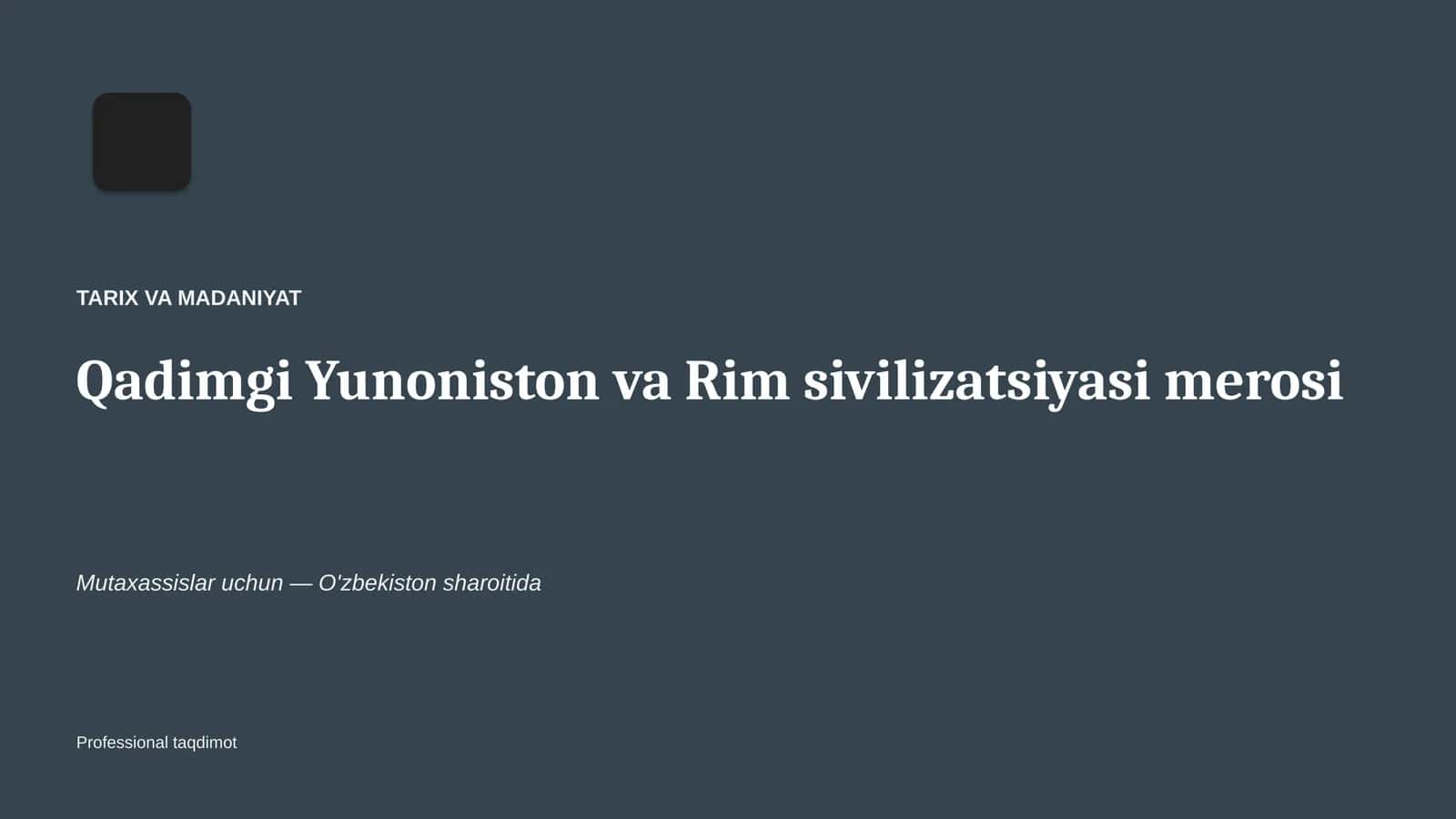 Qadimgi Yunoniston va Rim sivilizatsiyasi merosi 1