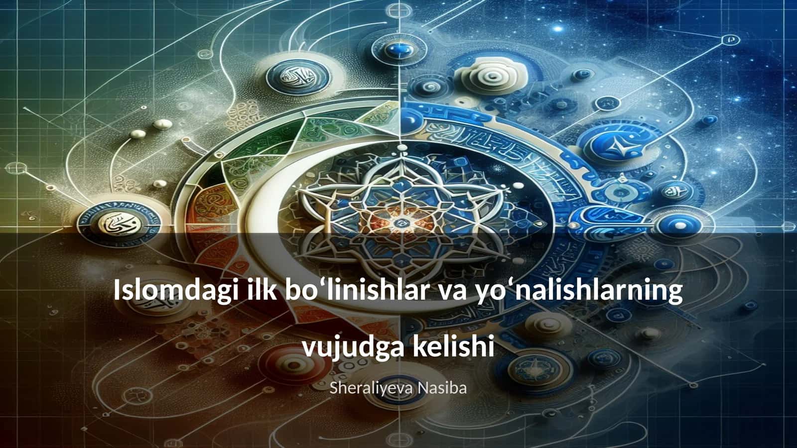 Islomdagi ilk boʻlinishlar va yoʻnalishlarning vujudga kelishi 1
