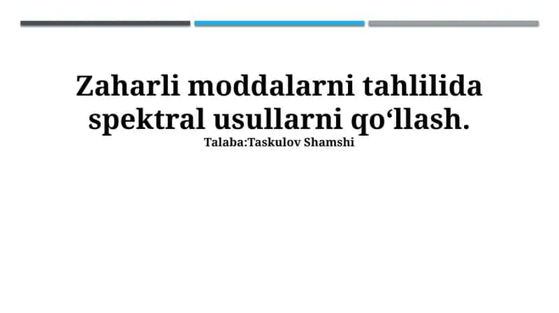Asoslar va Toksik Moddalar Spektroskopiyasi 1