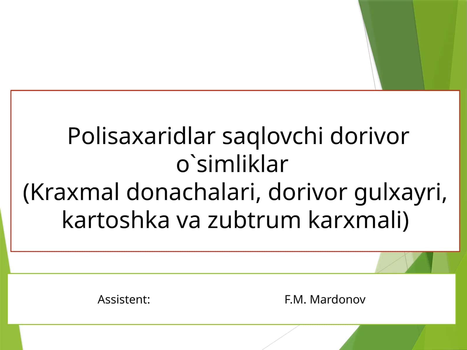 Polisaxaridlar saqlovchi dorivor o`simliklar 1