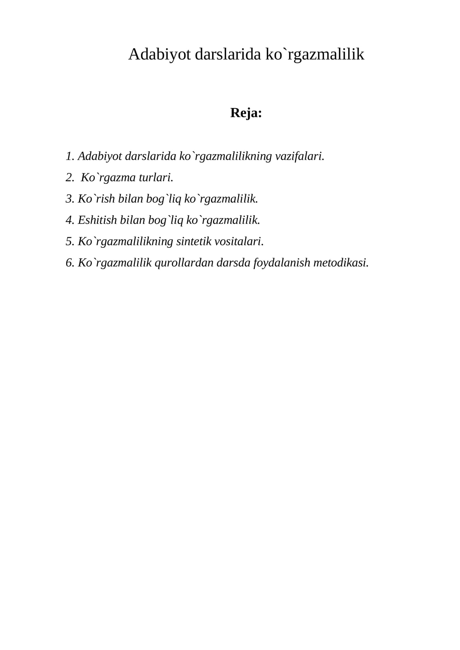 Adabiyot darslarida ko`rgazmalilik 1