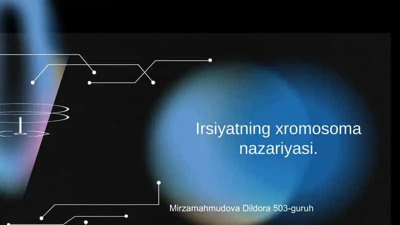 Irsiyatning xromosoma nazariyasi 1