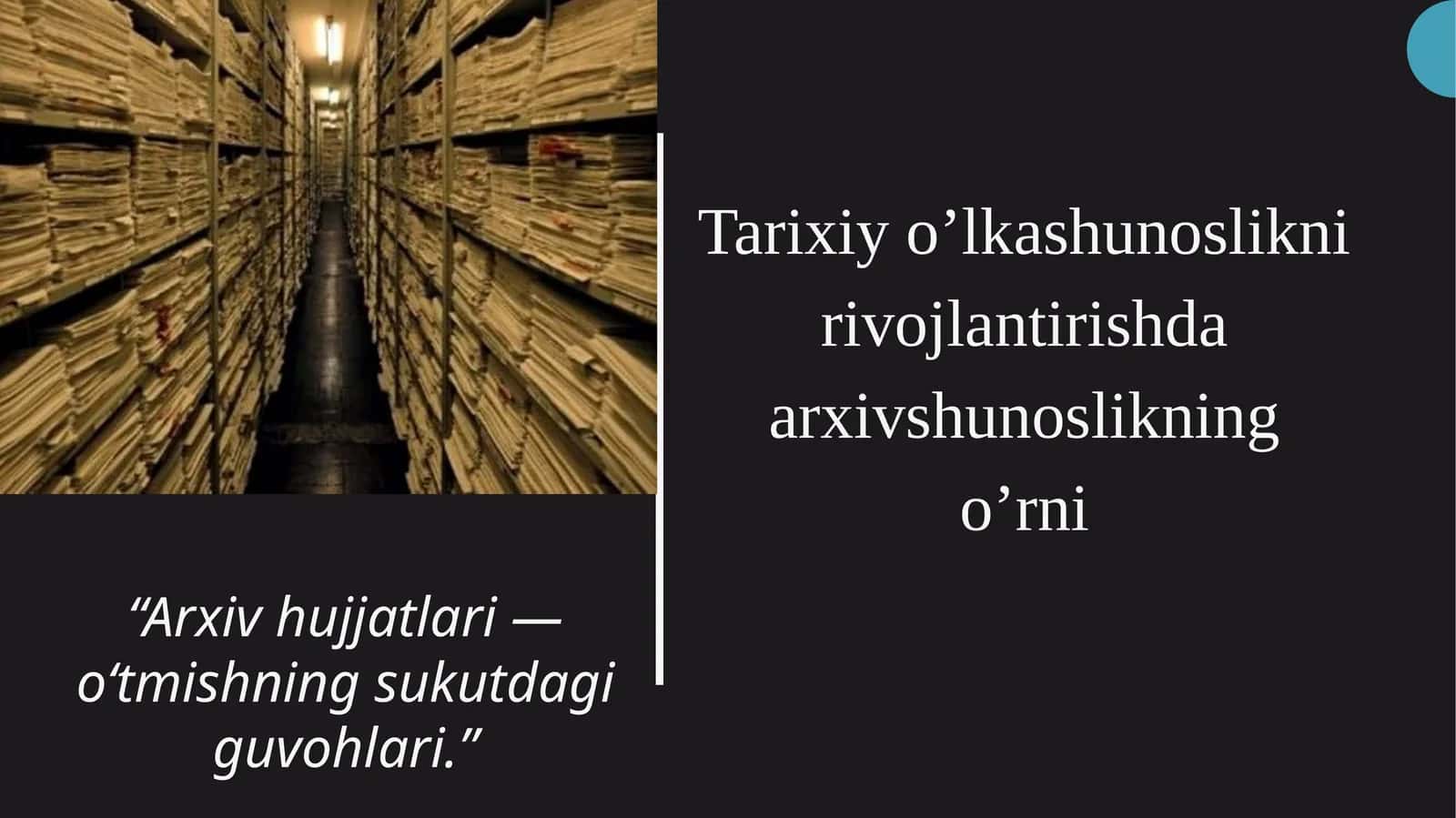 Tarixiy o’lkashunoslikni rivojlantirishda arxivshunoslikning o’rni 1