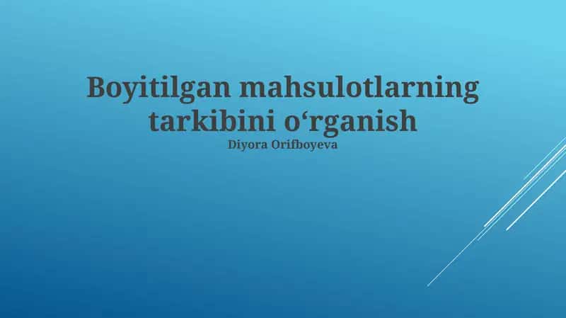 Boyitilgan mahsulotlarning tarkibini oʻrganish 1