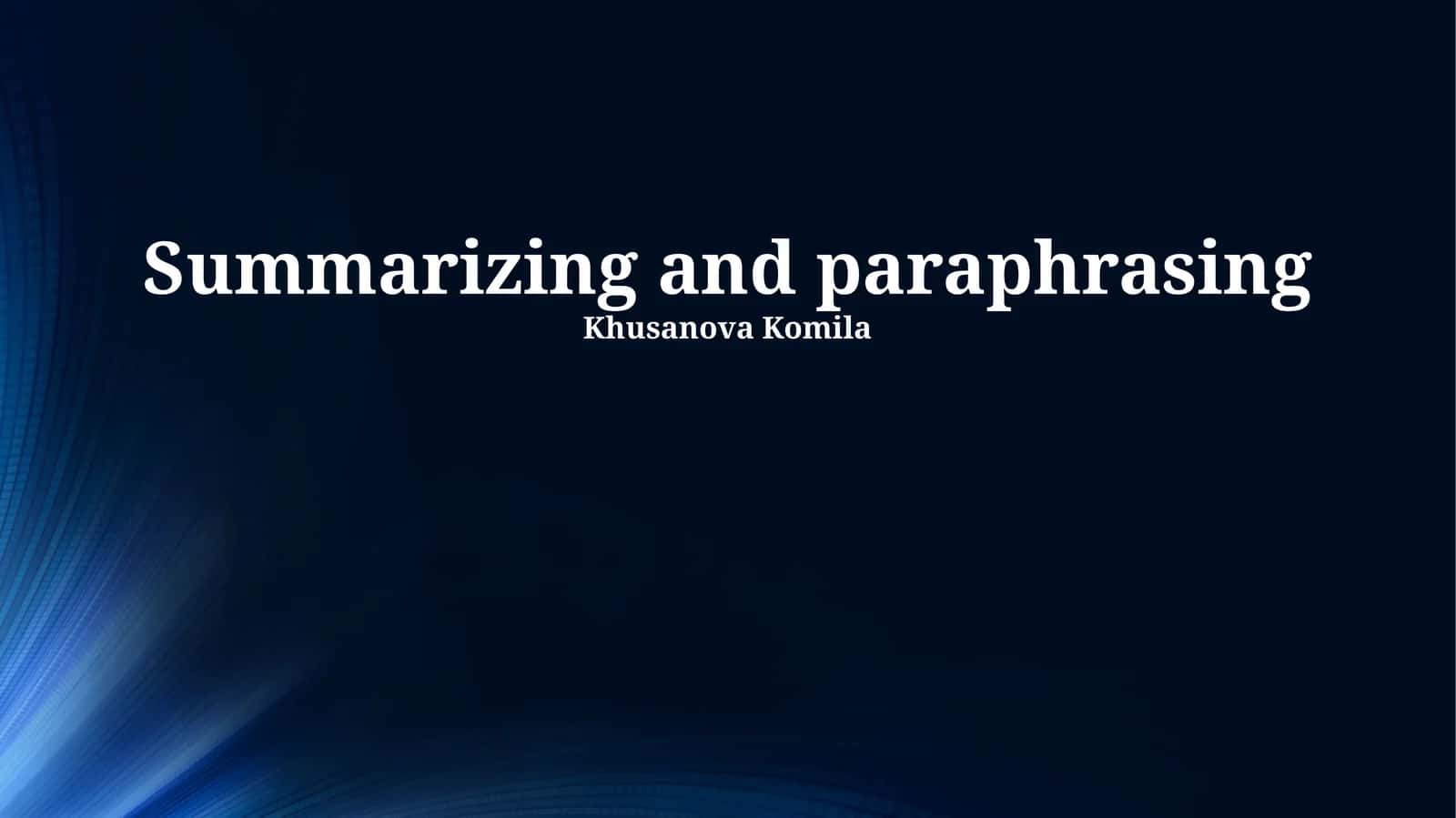 Summarizing and Paraphrasing 1