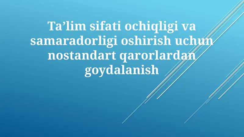 Nostandart yechimlar ta'lim sifatini yaxshilash 1