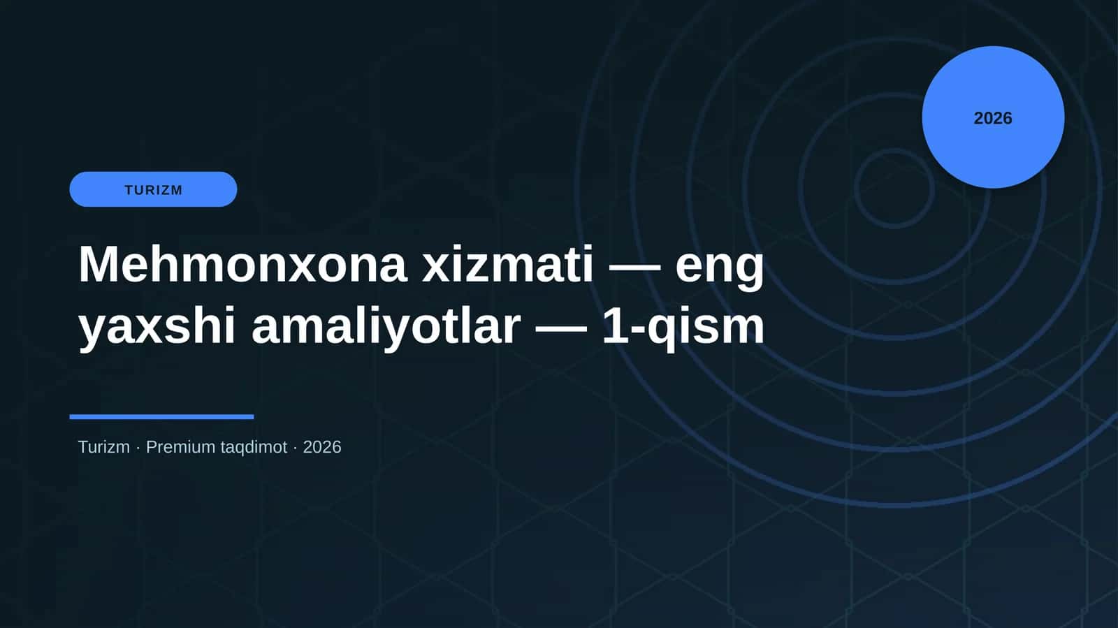 Mehmonxona xizmati — eng yaxshi amaliyotlar — 1-qism 1