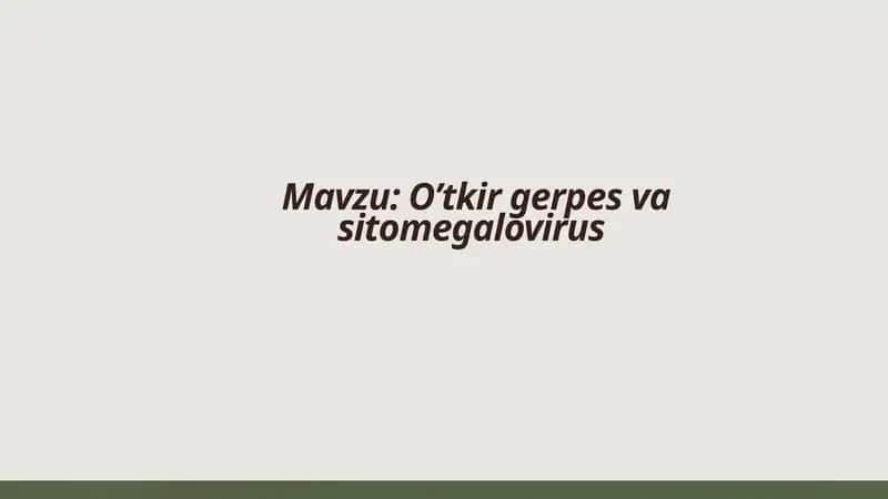 Oʼtkir gerpes virus 1