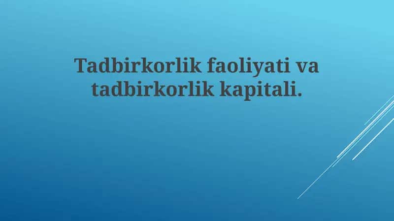 Tadbirkorlik faoliyati va kapitali 1