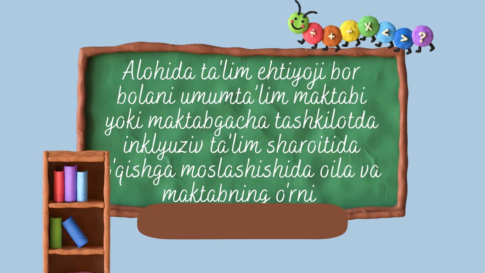 Alohida ta'lim ehtiyoji bor bolani umumta’lim maktabi yoki maktabgacha tashkilotda inklyuziv ta'lim 1
