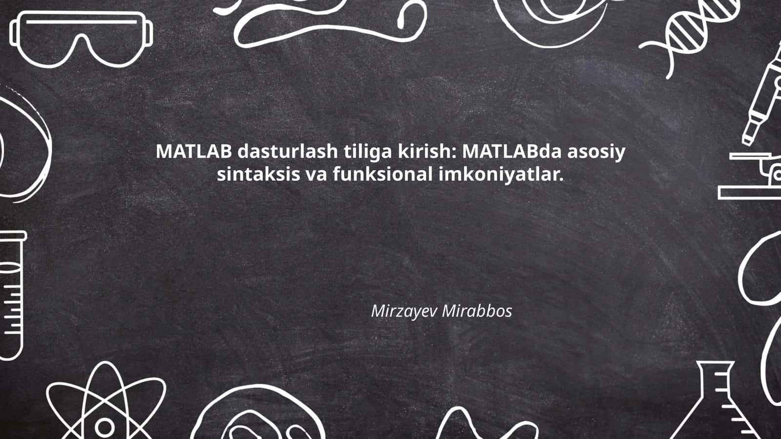 MATLAB dasturlash tiliga kirish 1