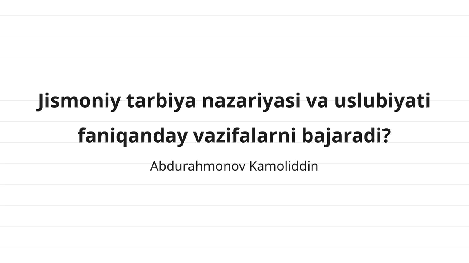 Jismoniy tarbiya nazariyasi va uslubiyati 1