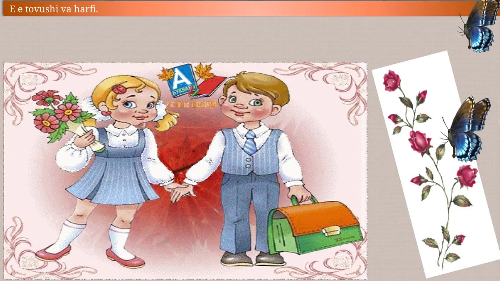 E e tovushi va harfi 1