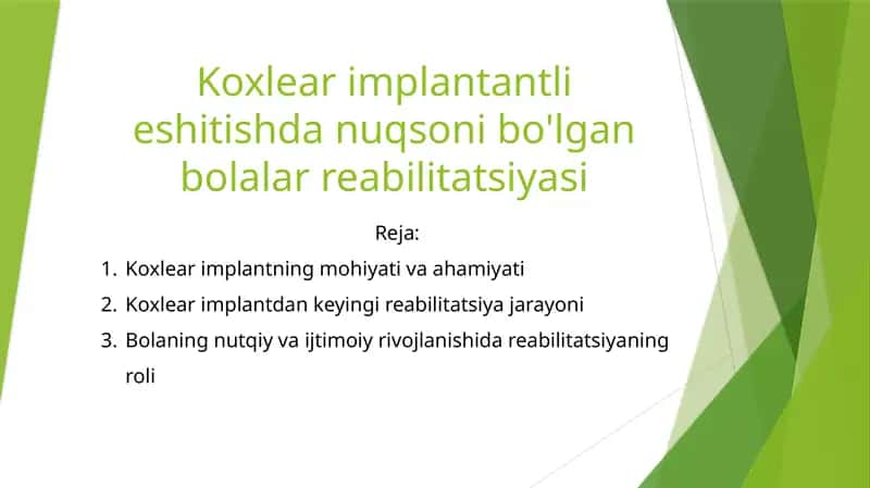 Koxlear implantantli eshitishda nuqsoni bo'lgan bolalar reabilitatsiyasi 1