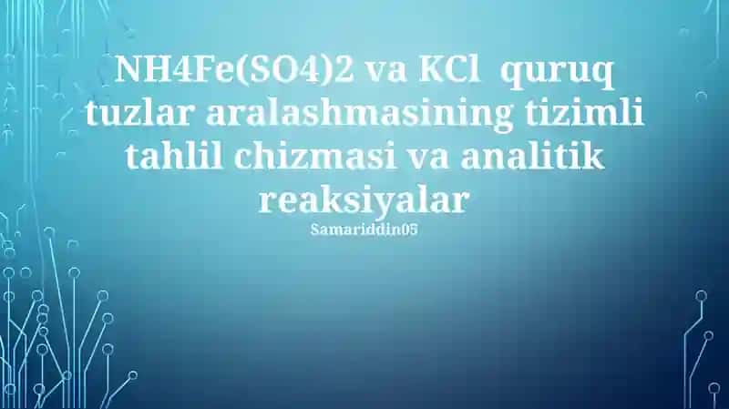 NH4Fe(SO4)2 va KCl quruq tuzlar aralashmasi 1