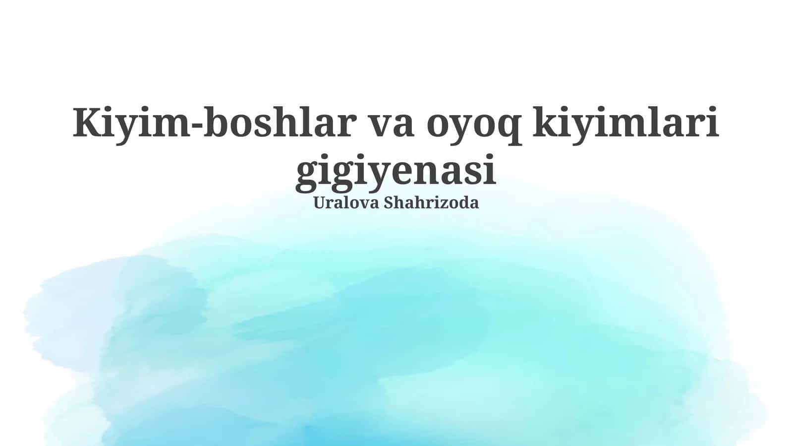 Kiyim-boshlar va oyoq kiyimlari gigiyenasi 1