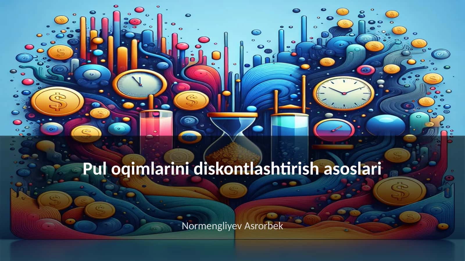 Pul oqimlarini diskontlashtirish asoslari 1
