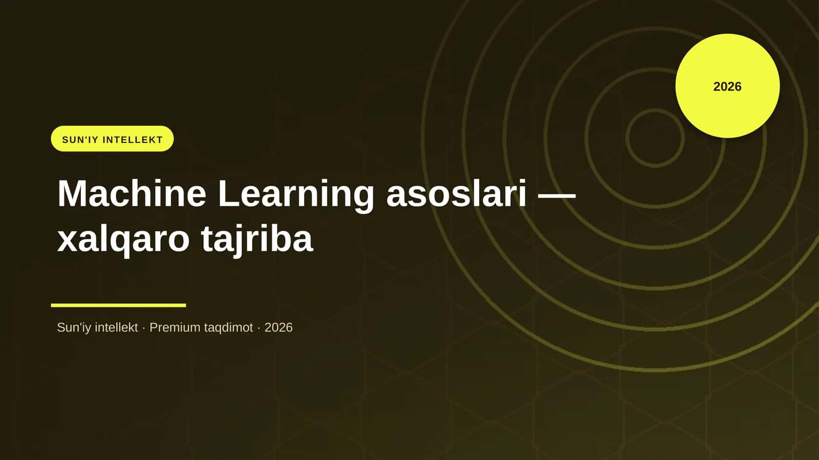 Machine Learning asoslari — xalqaro tajriba 1