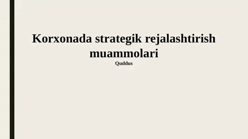 Korxonada strategik rejalashtirish muammolari 1