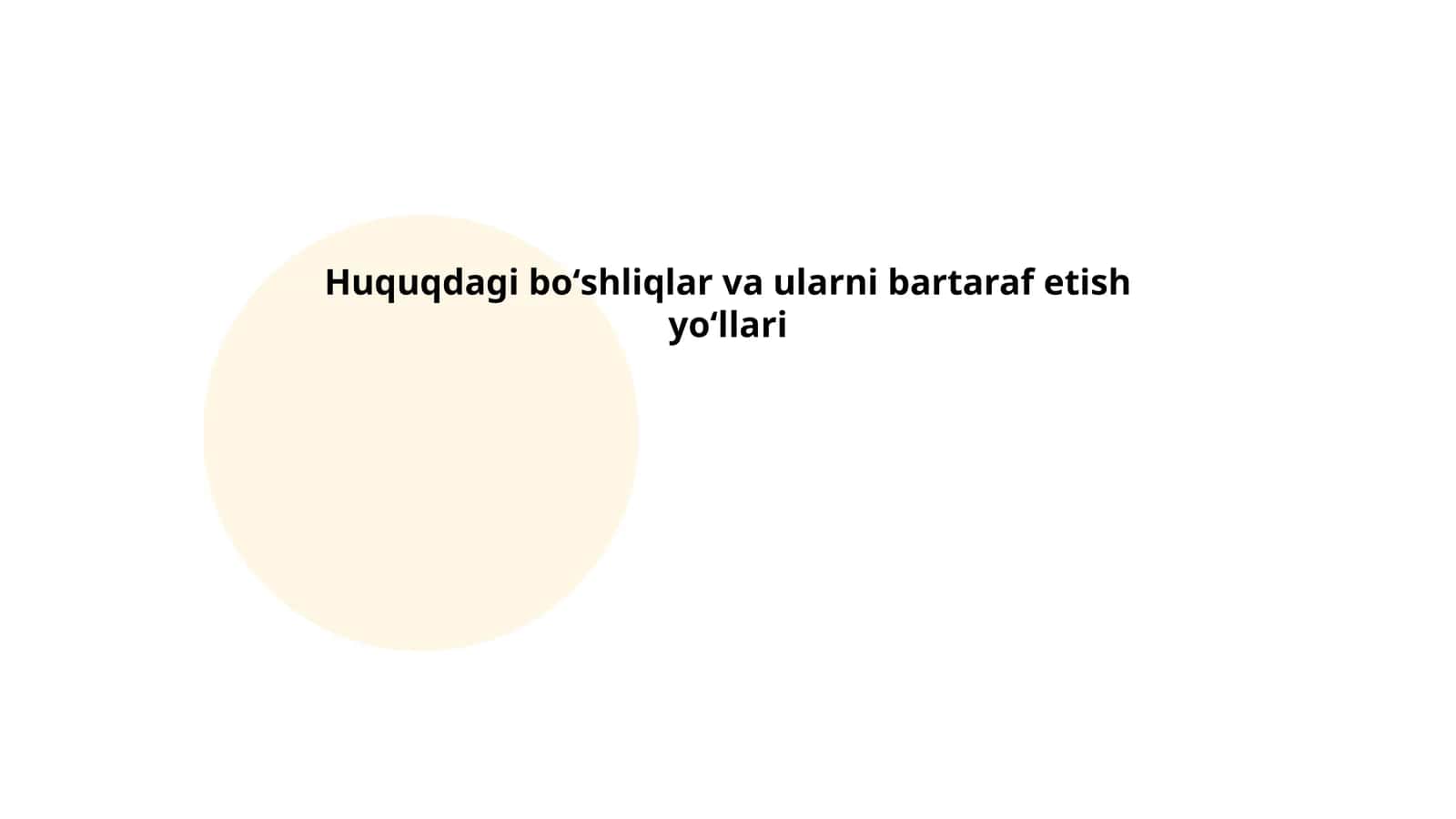 Huquqdagi boʻshliqlar va ularni bartaraf etish yoʻllari 1
