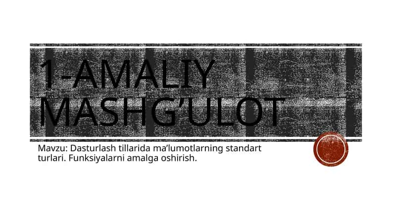 Dasturlash tillarida ma’lumotlarning standart turlari 1